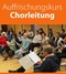 Auffrischungskurs Chorleitung